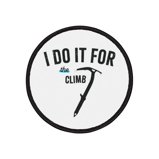 "I Do It For the Climb Axe" Adventure Ready Iron-On Patches