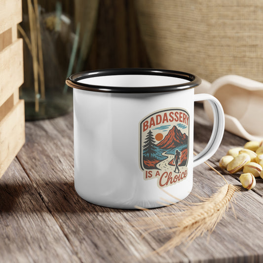 "Badassery Is A Choice - Woman Hiker" Enamel Camp Cup