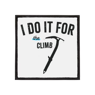 "I Do It For the Climb Axe" Adventure Ready Iron-On Patches