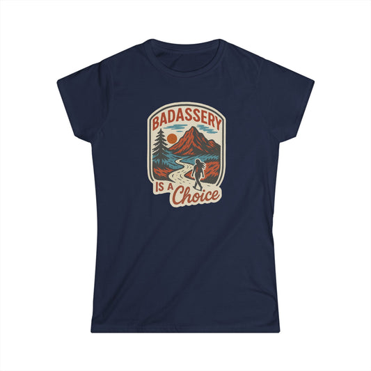 "Badassery Is A Choice" Women's Relaxed Fit Casual Tee