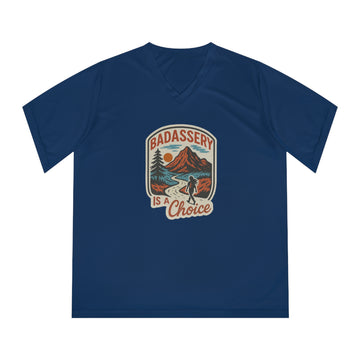 "Badassery Is A Choice" Women's Activewear V-Neck Tee